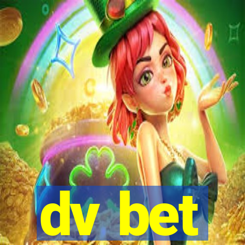 dv bet